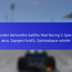 Sledování dárkového balíčku Real Racing 3: Speciální akce, Zapojení hráčů, Optimalizace odměn