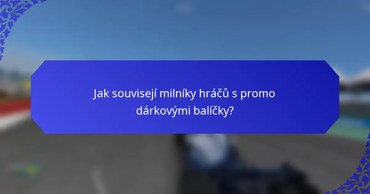 Jak souvisejí milníky hráčů s promo dárkovými balíčky?